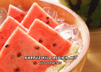 Karpuz Kilo Aldırır mı?
