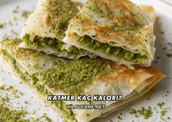 Katmer Kaç Kalori?