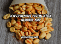 Kavrulmuş Fıstık Kilo Aldırır mı?