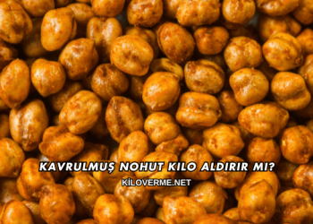 Kavrulmuş Nohut Kilo Aldırır mı?