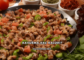 Kavurma Kaç Kalori?
