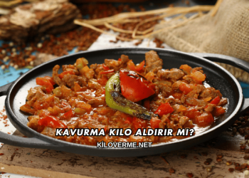 Kavurma Kilo Aldırır mı?