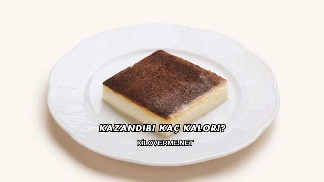 Kazandibi Kaç Kalori?