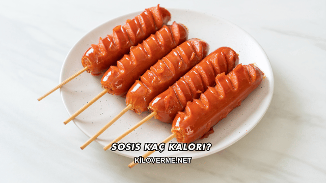 Sosis Kaç Kalori?