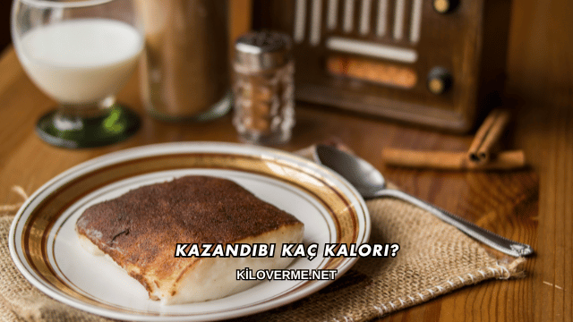 Kazandibi Kaç Kalori?