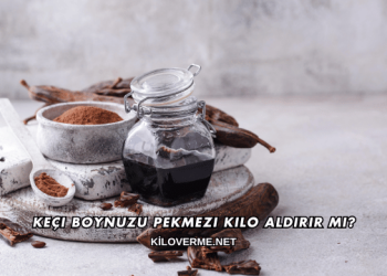 Keçi Boynuzu Pekmezi Kilo Aldırır mı?
