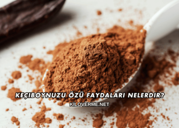 Keçiboynuzu Özü Faydaları Nelerdir?