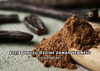 Keçiboynuzu Özü Ne Zaman Yenmeli?