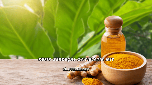 Kefir Zerdeçal Zayıflatır mı?
