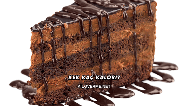 Kek Kaç Kalori?