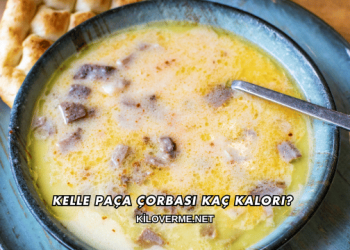 Kelle Paça Çorbası Kaç Kalori?