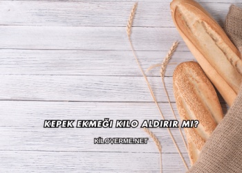 Kepek Ekmeği Kilo Aldırır mı?