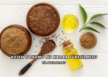 Keten Tohumu Ne Kadar Tüketilmeli?