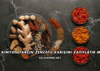 Kimyon Tarçın Zencefil Karışımı Zayıflatır mı?