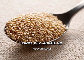 Kinoa Kilo Aldırır mı?