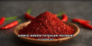 Kırmızı Biberin Faydaları Nelerdir?