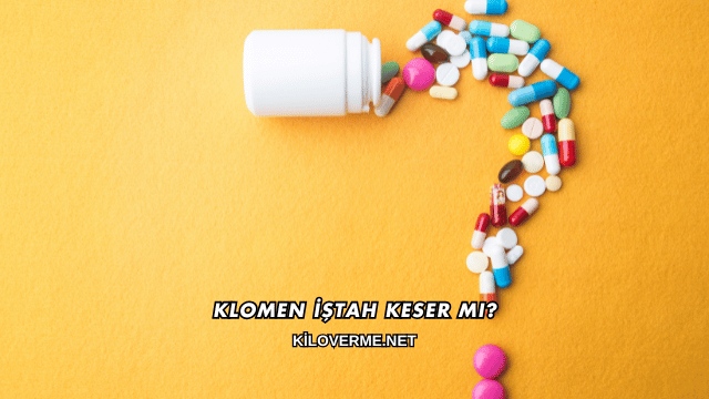 Klomen İştah Keser mi