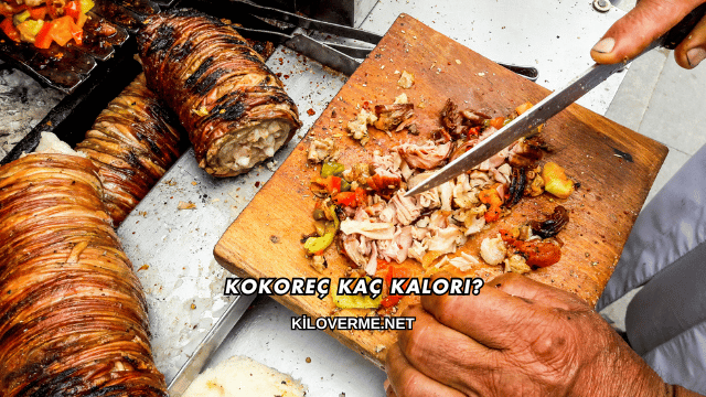 Kokoreç Kaç Kalori?