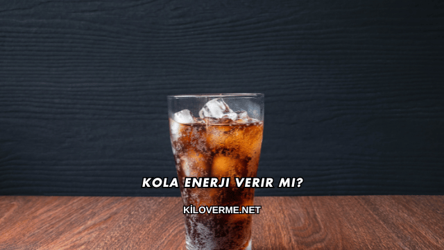Kola Enerji Verir mi?
