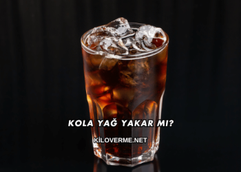 Kola Yağ Yakar mı?