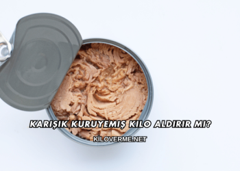 Konserve Ton Balığı Kilo Aldırır mı?