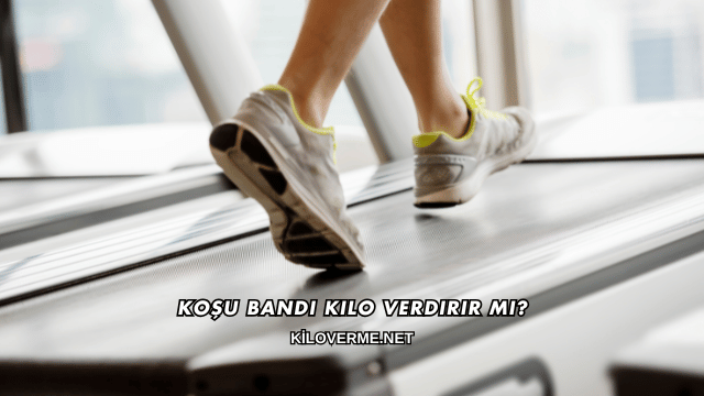 Koşu Bandı Kilo Verdirir mi?