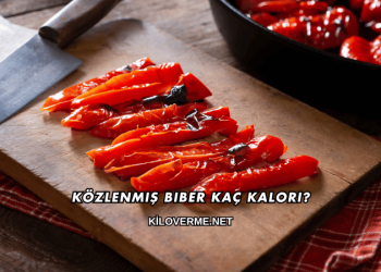 Közlenmiş Biber Kaç Kalori?