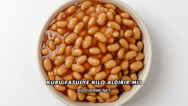 Kuru Fasulye Kilo Aldırır mı?