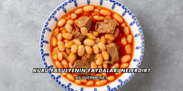 Kuru Fasulyenin Faydaları Nelerdir?