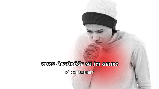 Kuru Öksürüğe Ne İyi Gelir?