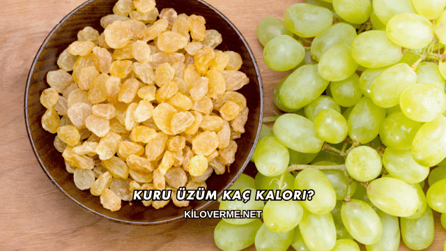 Kuru Üzüm Kaç Kalori?