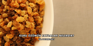 Kuru Üzümün Faydaları Nelerdir?