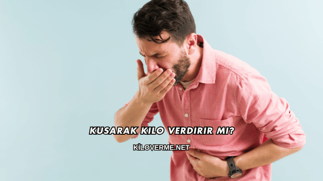 Kusarak Kilo Verdirir mi?