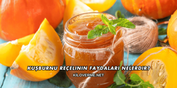 Kuşburnu Reçelinin Faydaları Nelerdir?