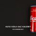 Kutu Kola Kaç Kalori?