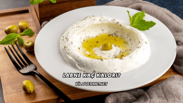 Labne Kaç Kalori?