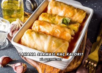 Lahana Sarması Kaç Kalori?