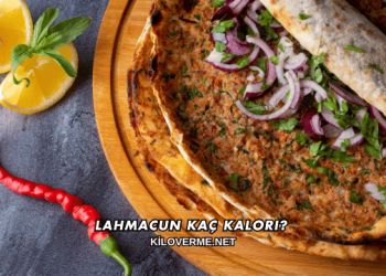 Lahmacun Kaç Kalori?