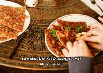 Lahmacun Kilo Aldırır mı?