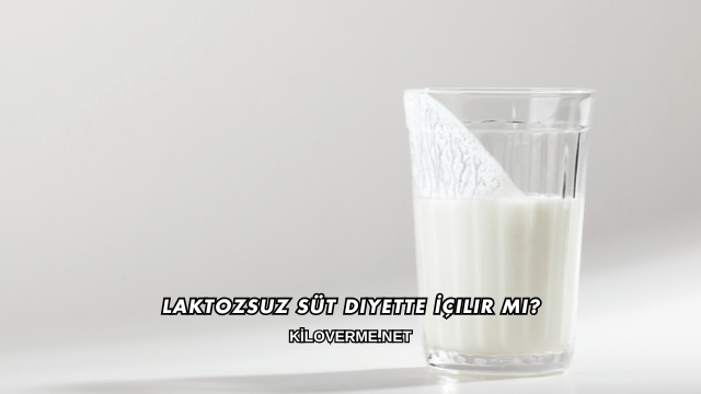 Laktozsuz Süt Diyette İçilir mi?