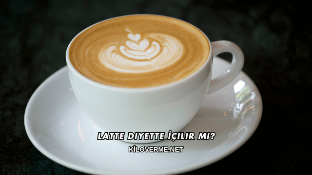 Latte Diyette İçilir mi?