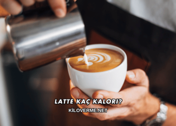 Latte Kaç Kalori?