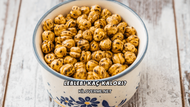 Leblebi Kaç Kalori?