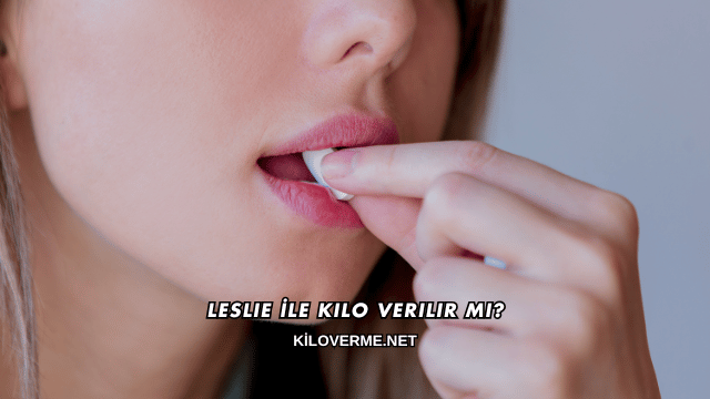 Leslie İle Kilo Verilir mi?