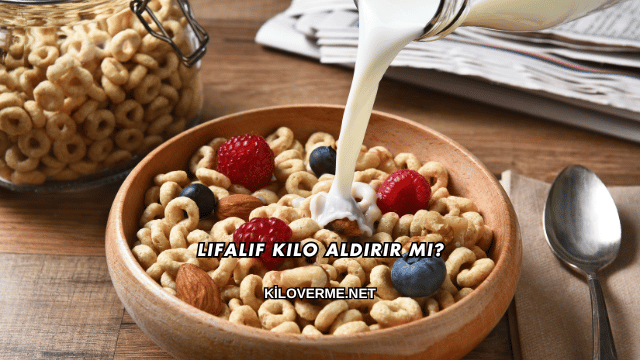 Lifalif Kilo Aldırır mı?
