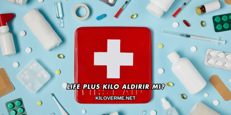 Life Plus Kilo Aldırır mı?