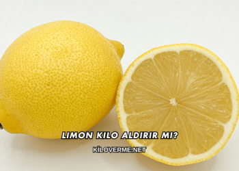 Limon Kilo Aldırır mı?