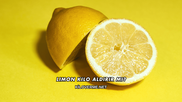 Limon Kilo Aldırır mı?