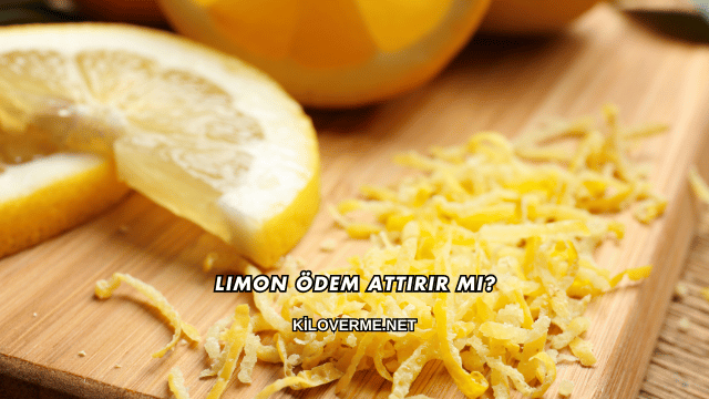 Limon Ödem Attırır mı?