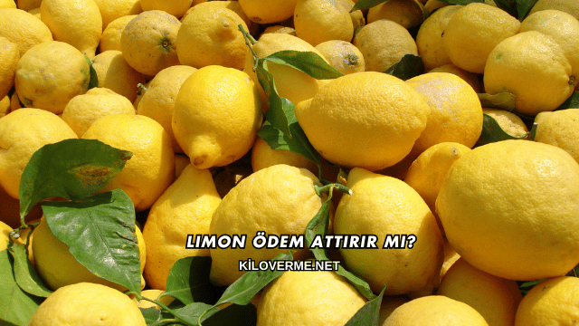 Limon Ödem Attırır mı?